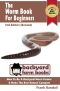 [Backyard Farm Books 01] • The Worm Book For Beginners · 2nd Edition (Revised)